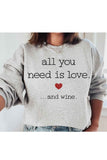 LOVE AND WINE GRAPHIC SWEATSHIRT